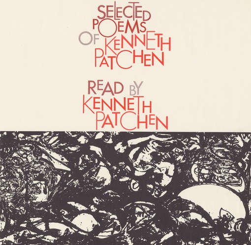 Cover for Kenneth Patchen · Selected Poems of Kenneth Patchen (CD) (2012)