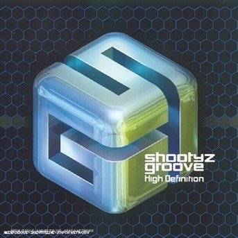 Cover for Shootyz Groove · High Definition (CD)