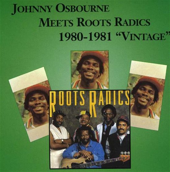 Cover for Johnny Osbourne · Meets Roots Radics 1980-1981 Vintage (CD) (2007)