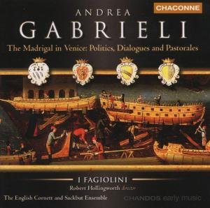 Cover for Gabrieli / I Fagiolini · Madrigal in Venice: Politics Dialogues &amp; Pastorale (CD) (2003)