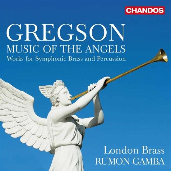 Gregson Music of the Angels - London Brass - Music - CHANDOS - 0095115212721 - April 17, 2020