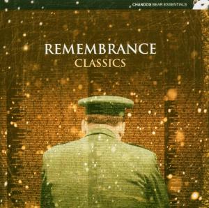 Remembrance Classics / Various - Remembrance Classics / Various - Muzyka - CHANDOS - 0095115241721 - 9 listopada 2004