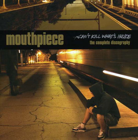 Cover for Mouthpiece · CanT Kill WhatS Inside (CD) (2009)