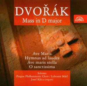 Mass in D Major / Ave Maria / Hymnus Ad Laudes - Dvorak / Romanova / Barova / Kopp / Mati / Ksica - Musik - SUPRAPHON RECORDS - 0099925378721 - 29. juni 2004