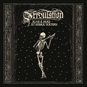 Cover for Tribulation · Alive &amp; Dead At Södra Teatern (CD) [Limited edition] (2019)