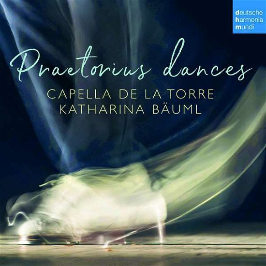 Cover for Capella De La Torre · Praetorius Dances (CD) (2021)