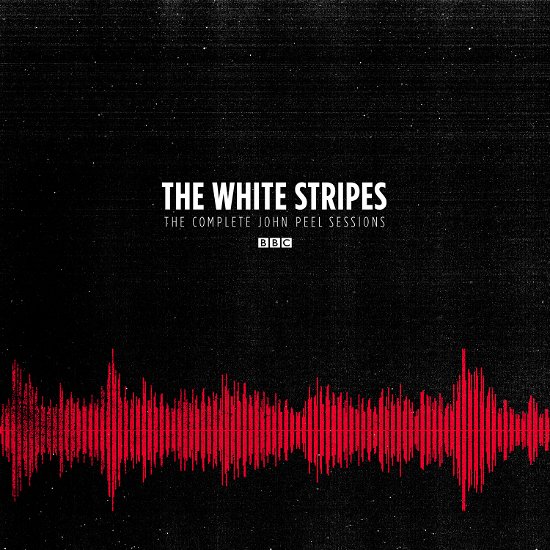 Cover for The White Stripes · The Complete John Peel Sessions (CD) (2023)