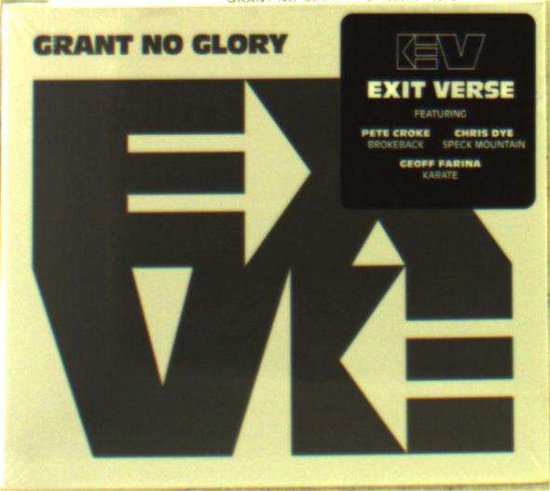 Cover for Exit Verse · Grant No Glory (CD) (2016)
