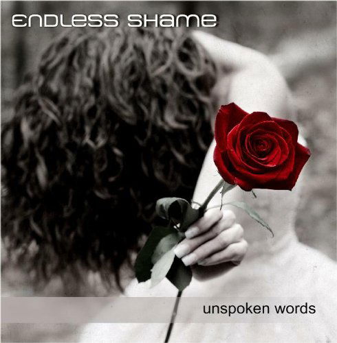 Unspoken Words - Endless Shame - Music -  - 0601171129721 - November 24, 2009