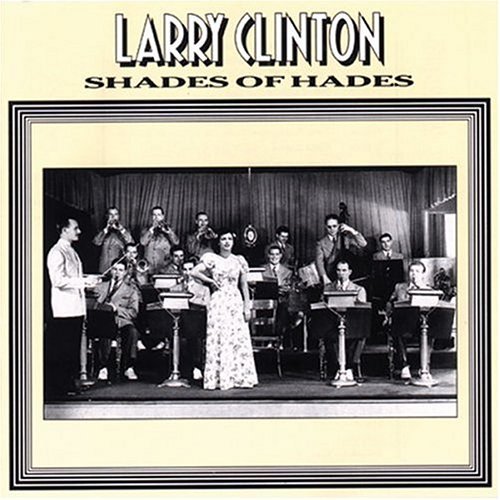 Shades of Hedes - Larry Clinton - Musik - HEP RECORDS - 0603366103721 - 1. juli 1994