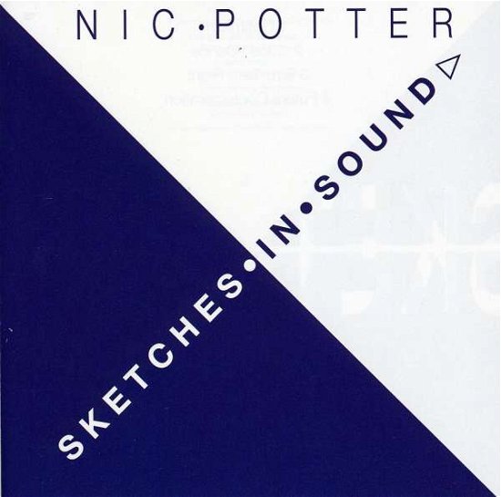 Cover for Nic Potter · Sketches in Sound (CD) (2010)