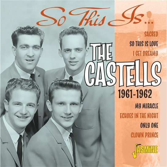 So This Is... The Castells 1961-1962 - The Castells - Musiikki - JASMINE - 0604988274721 - perjantai 12. elokuuta 2022
