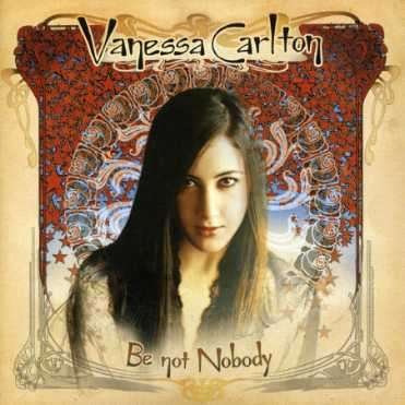 Be Not Nobody - Vanessa Carlton - Muziek - VENTURE - 0606949336721 - 30 april 2002
