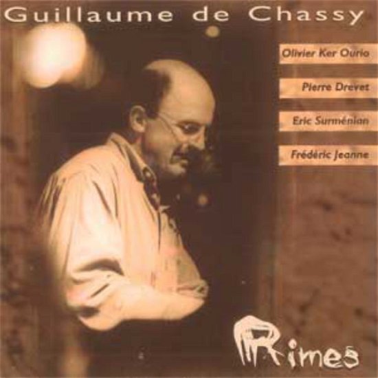 Cover for Guillaume De Chassy · Rimes (CD) (1999)