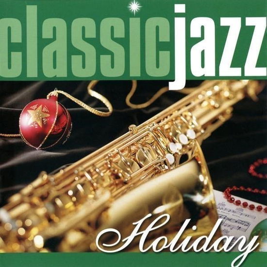 Cover for Various Artists · Classic Jazz Holiday-Louis Armstrong,Count Basie,Billie Holiday... (CD)