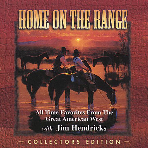 Cover for Jim Hendricks · Home on the Range (CD) (2007)