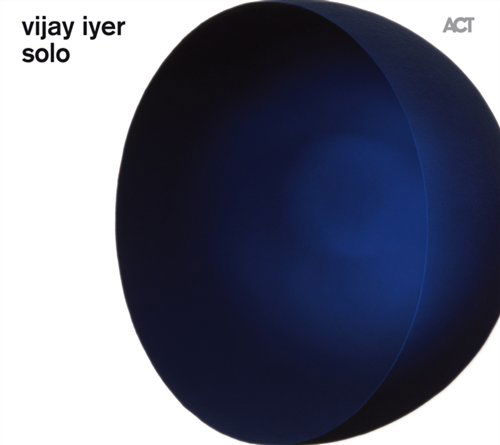 Solo - Vijay Iyer - Musik - ACT - 0614427949721 - 23. September 2010