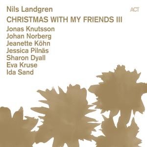 Cover for Nils Landgren · Christmas With My Friends 3 (CD) (2012)