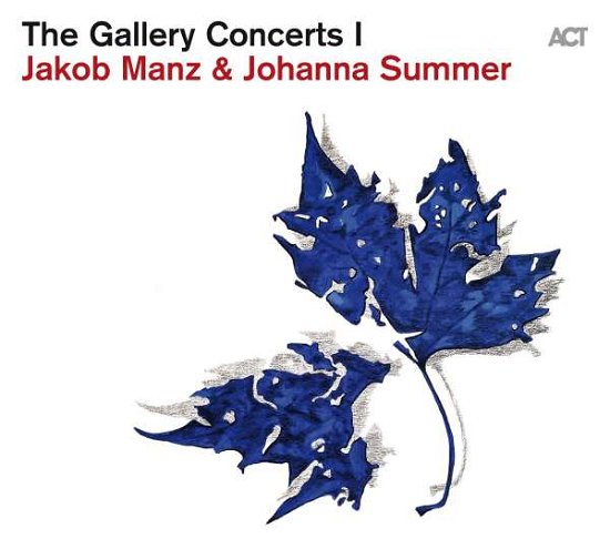 Jakob Manz & Johanna Summer · The Gallery Concerts I (CD) (2022)