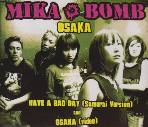 Osaka - Mika Bomb - Música - CARGO DUITSLAND - 0615187323721 - 18 de abril de 2005