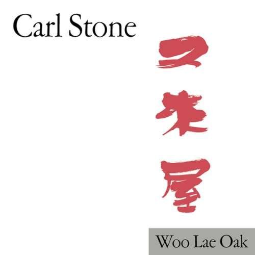 Cover for Carl Stone · Woo Lae Oak (CD) [Remastered edition] (2010)