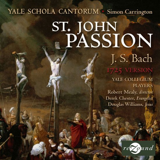 Cover for Bach,j.s. / Chester / Yale Schola Cantorum · St John Passion 1725 Version (CD) (2008)