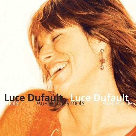 Cover for Luce Dufault · Au-dela Des Mots (CD) (2020)