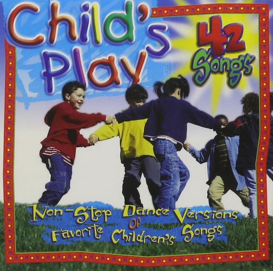 Child's Play-Songs To Watch Children Grow - Various Artists - Muzyka -  - 0625282209721 - 