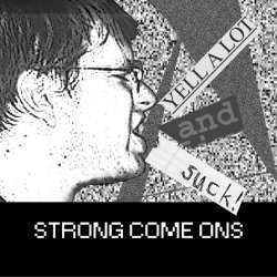 Cover for Strong Come Ons · Yell a Lot and Suck (7&quot;) [Coloured edition] (2013)