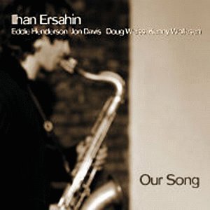 Cover for Ilhan Ersahin · Our Song (CD) (1998)