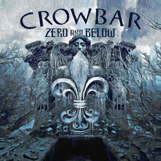 Cover for Crowbar · Zero and Below (CD) [Digipak] (2022)