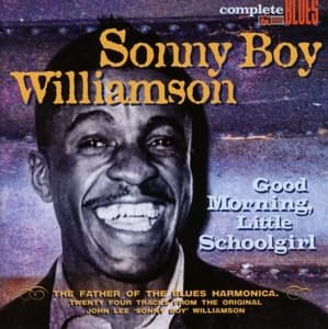 Good Morning Little Schoolgirl - Sonny Boy Williamson - Musik - SNAPPER - 0636551002721 - 26 oktober 2004