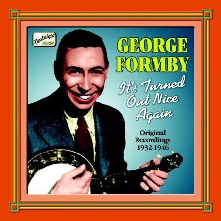 It´s Turned Out Nice Again *s* - George Formby - Musikk - Naxos Jazz - 0636943283721 - 5. februar 2007