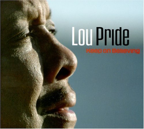 Cover for Lou Pride · Keep on Beliving (CD) (2016)