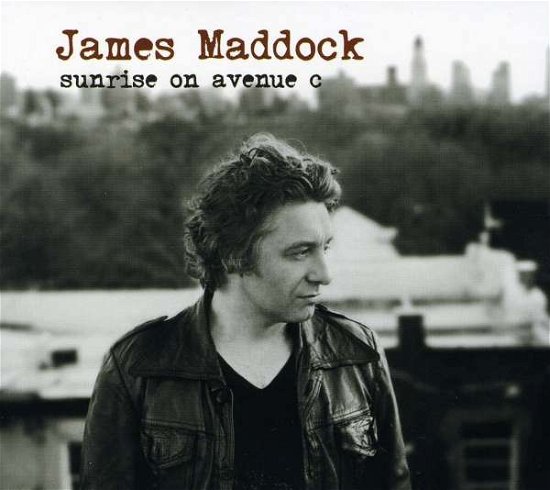 Sunrise on Avenue C - James Maddock - Música - POP - 0654436017721 - 26 de outubro de 2010