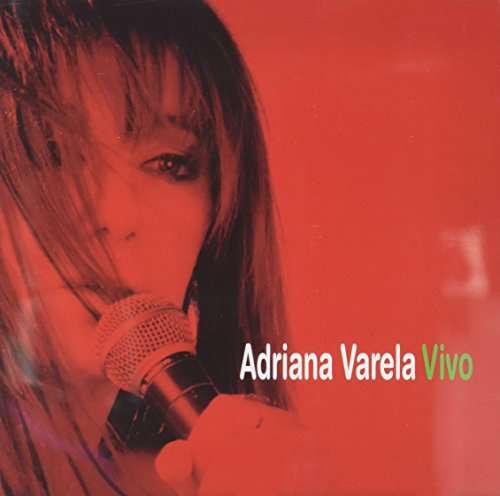 Adriana Varela Vivo - Adriana Varela - Music - DBN - 0656291261721 - June 23, 2017