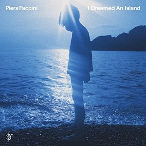 Cover for Piers Faccini · I Dreamed an Island (CD) [Digipak] (2016)