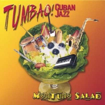 Cover for Tumbao · Montuno Salad (CD) (2004)