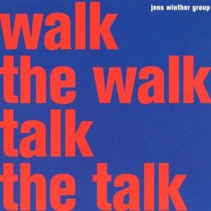 Cover for Jens Winther Group · Walk the Walk Talk the Talk (CD) (2019)