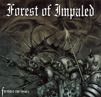 Cover for Forest of Impaled · Forward the Spears (CD) (2005)