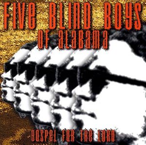 Cover for Five Blind Boys of Alabama · Gospel for the Lord (CD) (2008)