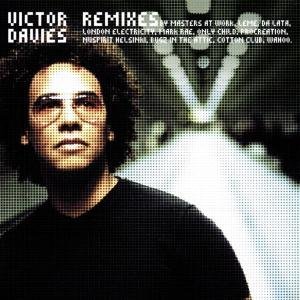 Remixes - Victor Davies - Musique - Groove Attack - 0667548507721 - 26 novembre 2002
