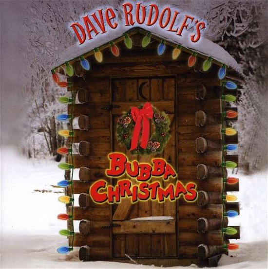 Cover for Dave Rudolf · Bubba Christmas (CD) (2008)