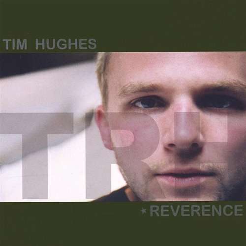 Cover for Tim Hughes · Reverence (CD) (2002)