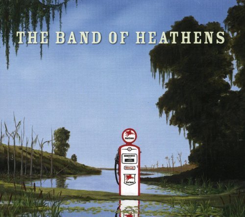Cover for The Band Of Heathens · The Band of Heathens (CD) (2008)