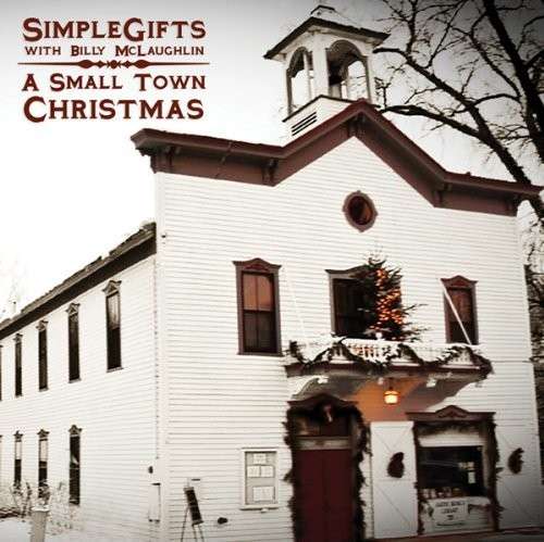 A Small Town Christmas - Simplegifts - Musiikki - Proton Discs - 0701117474721 - maanantai 3. marraskuuta 2014