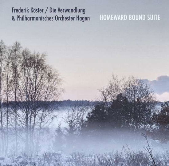 Homeward Bound Suite - Frederik Koester - Music - TRAUMTON - 0705304465721 - January 12, 2018