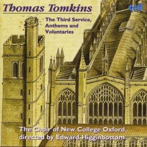 Cover for Tomkins / Choir of New College Oxford / Higginbottom · Third Service: Anthems &amp; Voluntaries (CD) (1995)