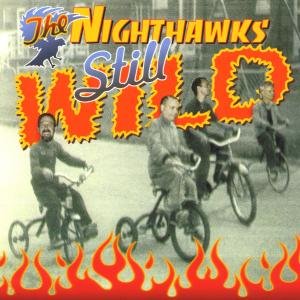 Cover for Nighthawks · Still Wild (CD) (1999)
