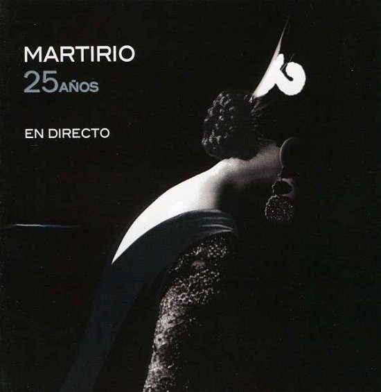 Cover for Martirio · 25 Anos en Directo (CD) (2009)